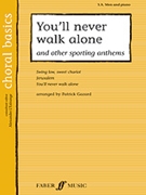 You'll Never Walk Alone by - Patrick Gazard - for Choir