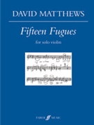 Fifteen Fugues for Solo Violin [Solo Violin] by Matthews David for Book