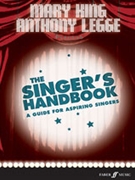 Singer's Handbook by King Mary - Legge Anthony - for Vocal Text