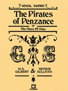 The Pirates of Penzance by Gilbert William S for Voice