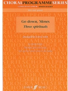 Go Down Moses 3 Spirituals by - Arch Gwyn - for SSA