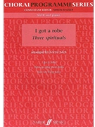 I Got A Robe 3 Spirituals by - Arch Gwyn - for SATB