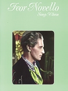 Ivor Novello: Song Album by Novello Ivor for Piano/Vocal