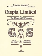 Utopia Limited by Gilbert William S for Voice