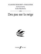 Des Pas Sur la Neige by Debussy Claude - Matthews Colin - for Study Score
