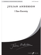I Saw Eternity by Anderson Julian for SATB a cappella