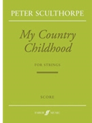 My Country Childhood by Sculthorpe Peter for String Orc