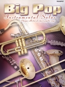 Big Pop Instrumental Solos for Trumpet (Revised) by for Trumpet