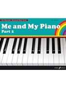 Me and My Piano Part 2 (Revised) by Waterman Fanny for Piano