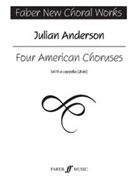 4 American Choruses by Anderson Julian for SATB