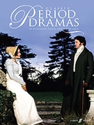 Classic Period Dramas by for Piano Collection
