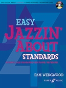 Easy Jazzin' About Standards by Wedgwood Pamela for Piano
