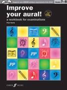 Improve Your Aural! Grade 7-8 by Harris Paul for Book and 2 CDs