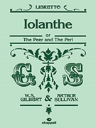 Iolanthe by Gilbert William S for Voice