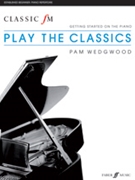 Classic FM Play The Classics by - Wedgwood Pam - for Piano