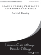 An Irish Blessing by - L'Estrange Alexander - for SATB