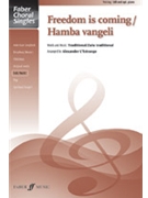 Freedom is coming / Hamba Vangeli by - L'Estrange Alexander - for SAB