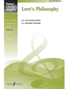 Love's Philosophy by L'Estrange Alexander - L'Estrange Alexander - for SAB