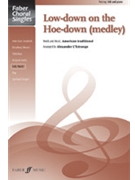 Low-down on the Hoe-down (Medley) by - L'Estrange Alexander - for SAB