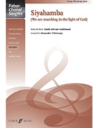Siyahamba (We are marching in the light of God) by - L'Estrange Alexander - for SAB