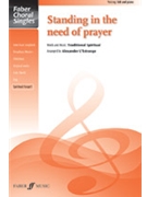 Standing in the Need of Prayer by - L'Estrange Alexander - for SAB
