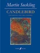 Candlebird [Voice] by Suckling Martin for Baritone V