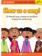 Show Us a Song! by for Book and CD