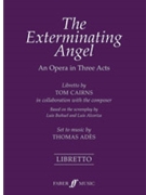 The Exterminating Angel [Voice] by Ades Thomas for Libretto