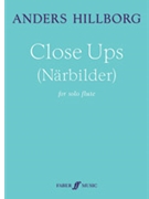 Close Ups (Närbilder) [Solo Flute] by Hillorg Anders for Part(s)