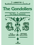 The Gondoliers [Voice] by Gilbert and Sullivan for Book