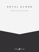 Royal Blood: How Did We Get So Dark? [Bass Guitar] by Royal Blood for Book