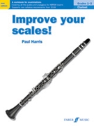 Improve Your Scales Clarinet Grades 1-3 by Harris Paul for Clarinet