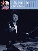 Lang Lang Piano Academy - Daily Technical Exercises by Lang Lang for Piano