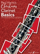 Christmas Clarinet Basics by Harris Paul for Clarinet
