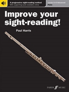 Improve Your Sight-Reading! Flute Levels 6-8 (Advanced) by Harris Paul for Flute