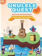Ukulele Quest [Ukulele] by Paul Jones; James Or for Book and Online Audio