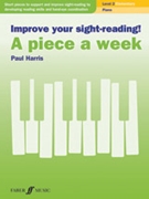 Improve Your Sight-Reading! A Piece a Week: Piano Level 2 by Harris Paul for Piano