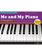Me and My Piano Complete Edition by Waterman and Harewood for Piano