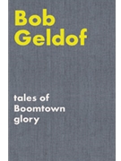 Tales of Boomtown Glory [Lyrics] by Geldof Bob for Book