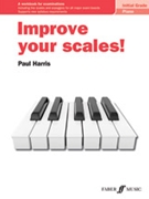 Improve your scales! Piano Initial Grade [Piano] by Harris Paul for Book