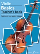 Violin Basics by Harris and O'Leary for Teacher's Book (Violin Duet Parts and Piano Accompaniments)
