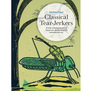 The Piano Player: Classical Tear-Jerkers