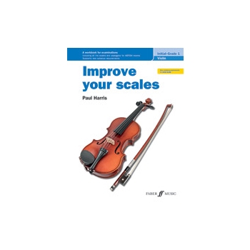 Improve your scales! Violin, Initial and Grade 1 [Violin]