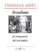 Arcadiana by Ades Thomas for String Quartet