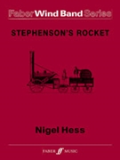 Stephenson's Rocket by Hess Nigel for Wind Band