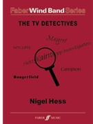 The TV Detectives by Hess Nigel for Wind Band