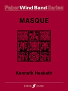 Masque by Hesketh Kenneth for Concert Band