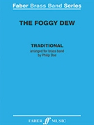 The Foggy Dew [Brass Band] by Doe Philip for Score and Parts