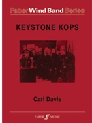 Keystone Kops by Davis C for Concert Band