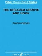 The Dreaded Groove and Hook by Dobson Simon for Brass Band
